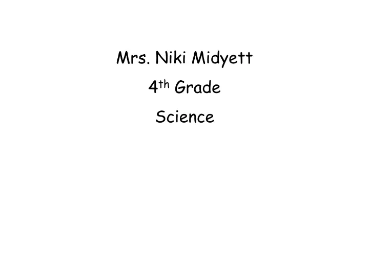 mrs niki midyett 4 th grade science