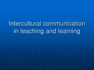 Intercultural communication in teaching and learning