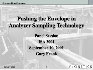 Pushing the Envelope in Analyzer Sampling Technology