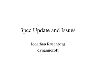 3pcc Update and Issues