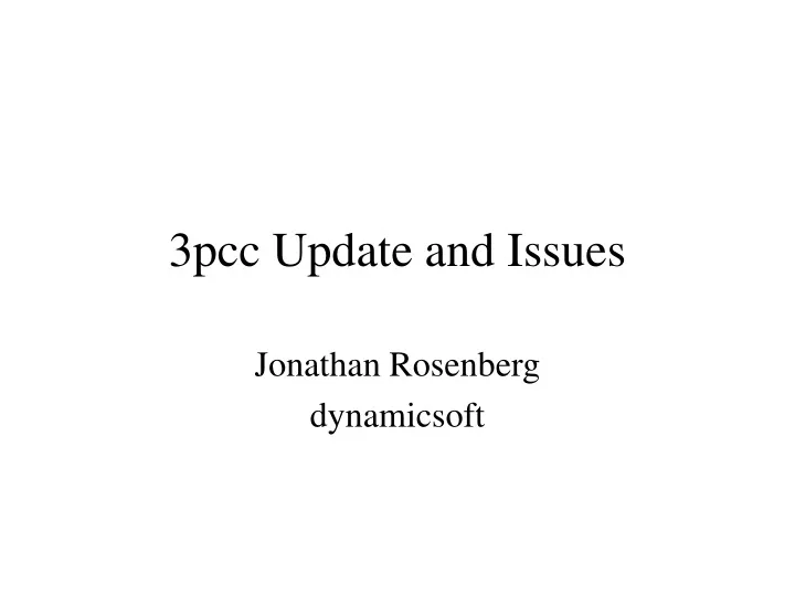 3pcc update and issues