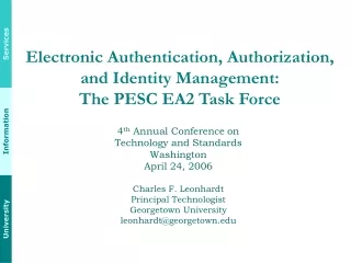 Electronic Authentication, Authorization, and Identity Management:  The PESC EA2 Task Force