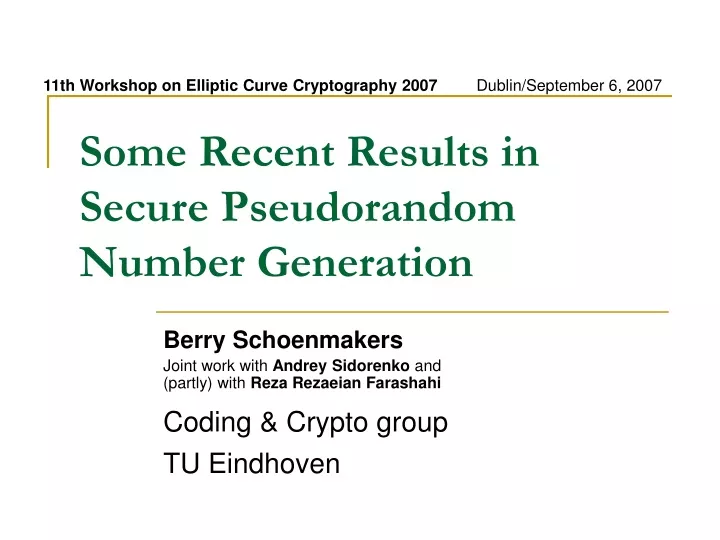 some recent results in secure pseudorandom number generation