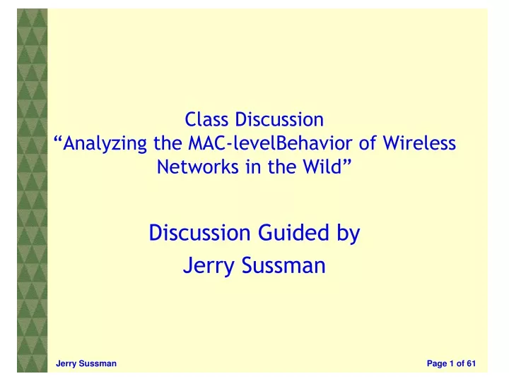 class discussion analyzing the mac levelbehavior of wireless networks in the wild
