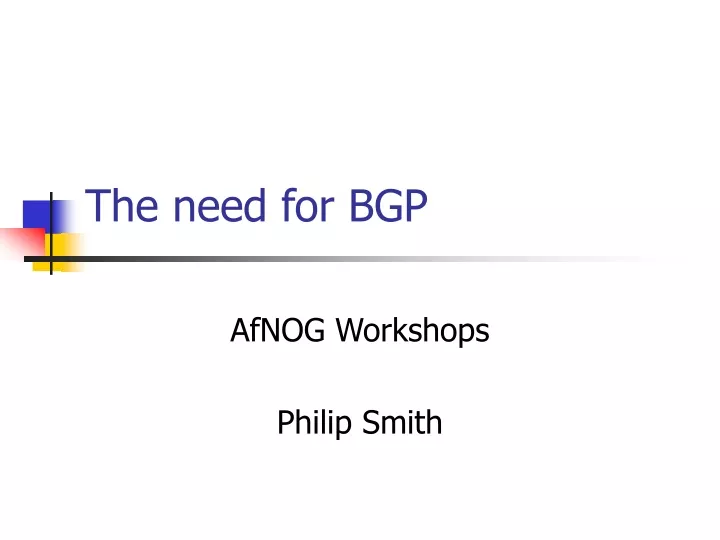 the need for bgp