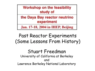 Past Reactor Experiments (Some Lessons From History)