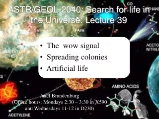 ASTR/GEOL-2040: Search for life in the Universe: Lecture 39