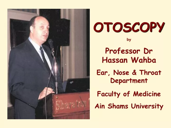 otoscopy by professor dr hassan wahba ear nose