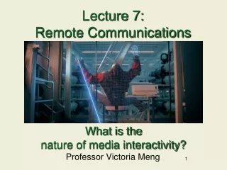Lecture 7: Remote Communications