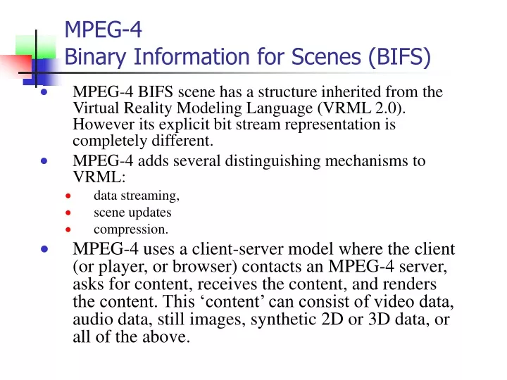 mpeg 4 binary information for scenes bifs
