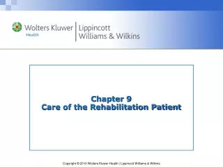 Chapter 9 Care of the Rehabilitation Patient