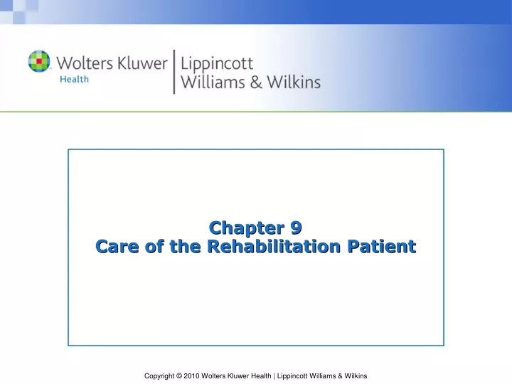 chapter 9 care of the rehabilitation patient