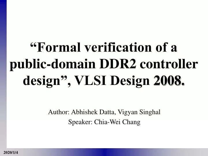 formal verification of a public domain ddr2 controller design vlsi design 2008