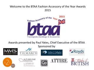 Welcome to the BTAA Fashion Accessory of the Year Awards 2015