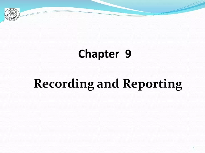 chapter 9 recording and reporting