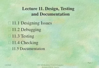 11.1 Designing Issues 11.2 Debugging 11.3 Testing 11.4 Checking 11.5 Documentation
