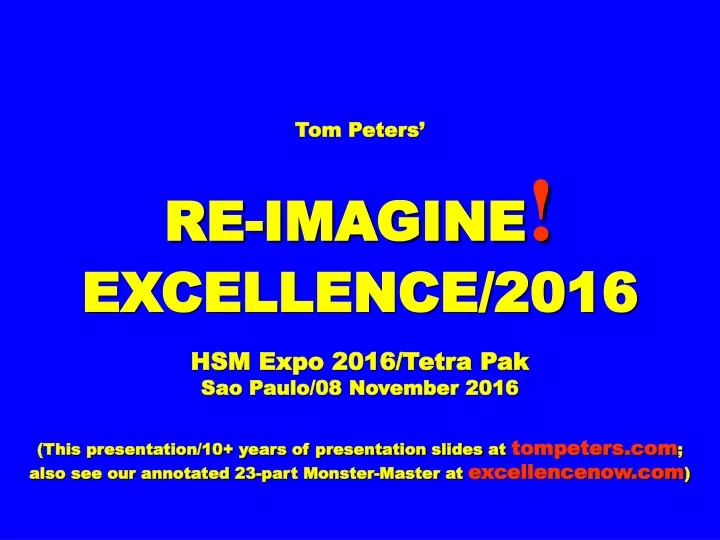 tom peters re imagine excellence 2016 hsm expo