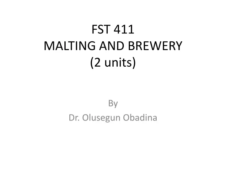 fst 411 malting and brewery 2 units