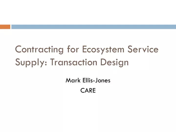 contracting for ecosystem service supply transaction design