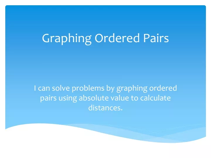 graphing ordered pairs