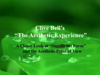 Clive Bell’s  “The Aesthetic Experience”