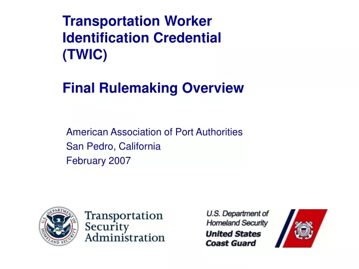 transportation worker identification credential twic final rulemaking overview