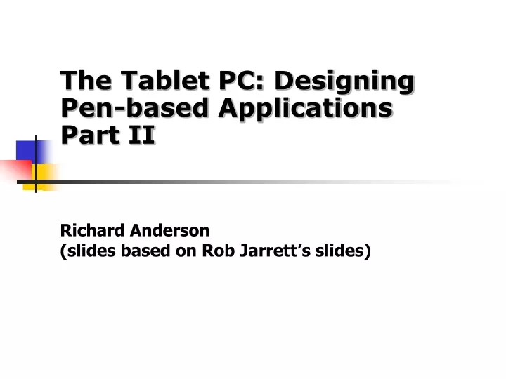 richard anderson slides based on rob jarrett s slides