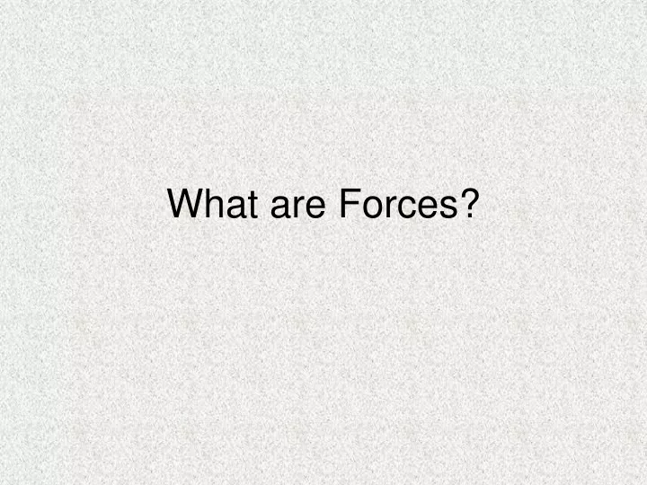 what are forces
