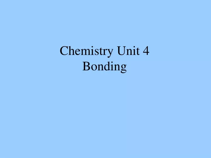 chemistry unit 4 bonding