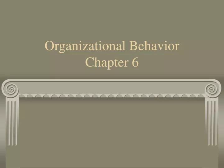organizational behavior chapter 6