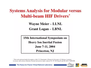 Systems Analysis for Modular versus Multi-beam HIF Drivers *