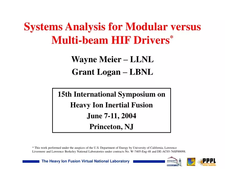 systems analysis for modular versus multi beam hif drivers
