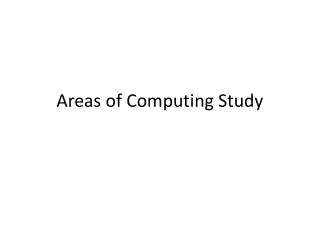 Areas of Computing Study