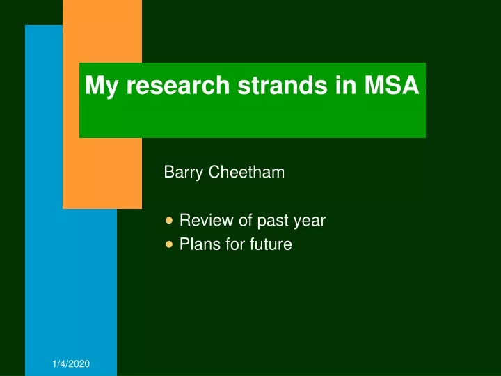 my research strands in msa
