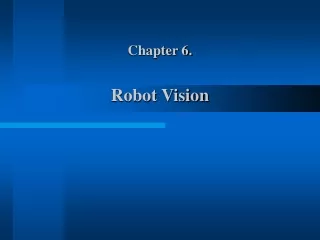 Chapter 6. Robot Vision
