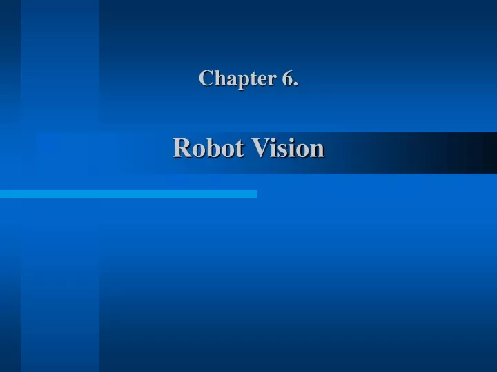 chapter 6 robot vision
