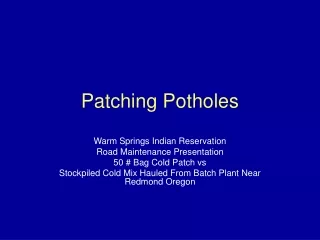 Patching Potholes