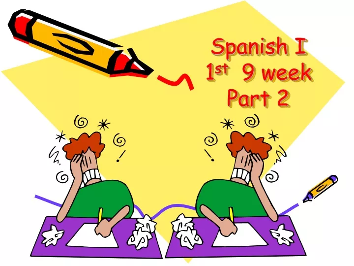 spanish i 1 st 9 week part 2