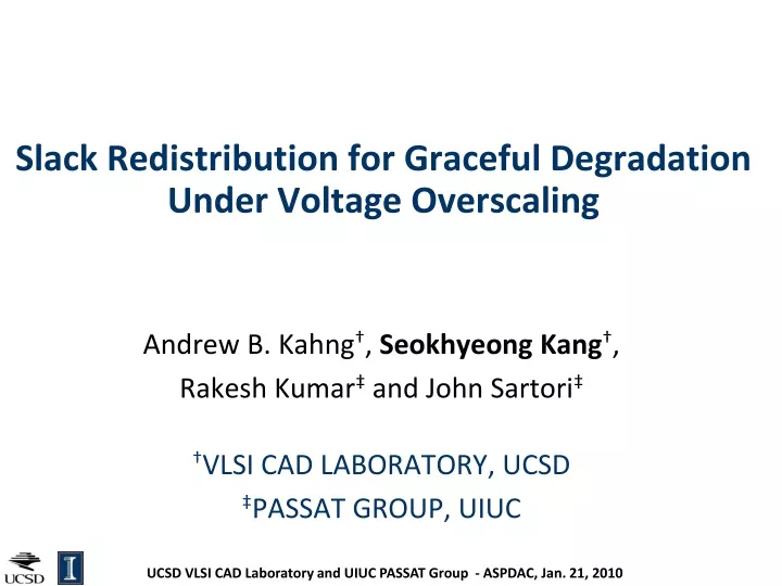slack redistribution for graceful degradation under voltage overscaling