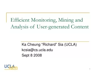 Efficient Monitoring, Mining and Analysis of User-generated Content