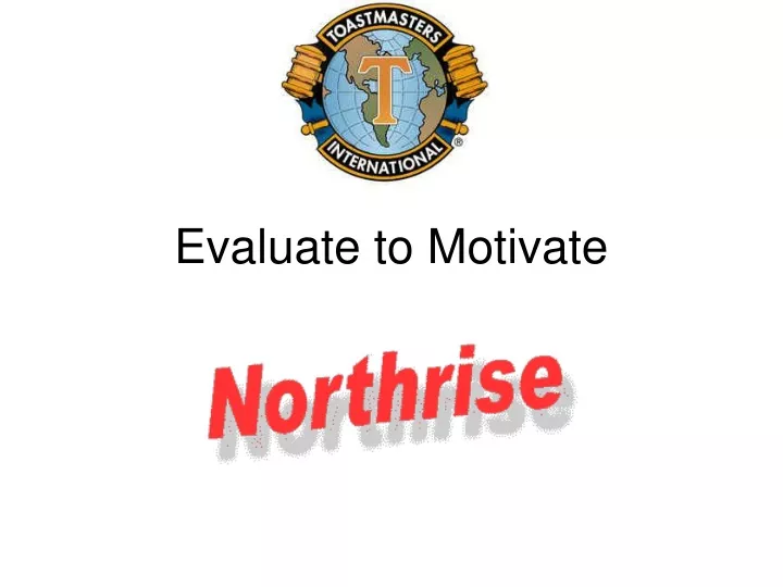 evaluate to motivate