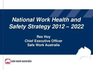 National Work Health and Safety Strategy 2012 – 2022