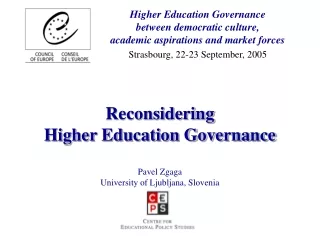 Reconsidering  Higher Education Governance Pavel Zgaga  University of Ljubljana ,  Slovenia