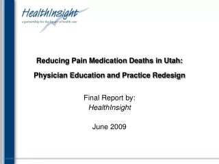 Reducing Pain Medication Deaths in Utah: Physician Education and Practice Redesign