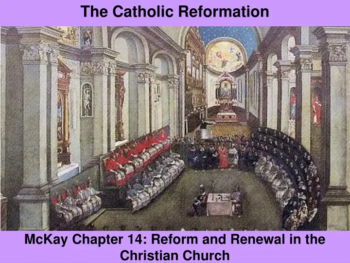 mckay chapter 14 reform and renewal in the christian church