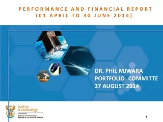 PERFORMANCE AND FINANCIAL REPORT   (01 APRIL TO 30 JUNE 2014)