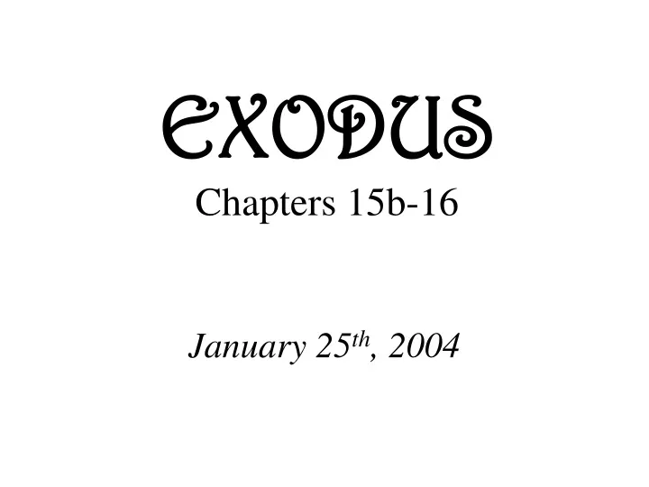 exodus chapters 15b 16