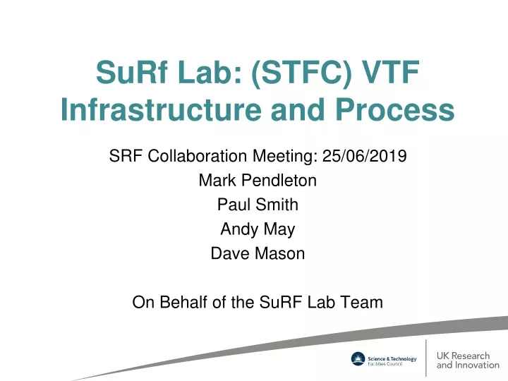 surf lab stfc vtf infrastructure and process