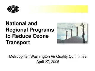 National and Regional Programs to Reduce Ozone Transport