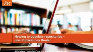 Helping to populate repositories –  Jisc Publications Router